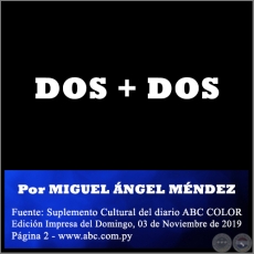 DOS + DOS - Por MIGUEL ÁNGEL MÉNDEZ - Domingo, 03 de Noviembre de 2019